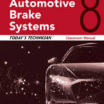 Today's Technician: Automotive Brake Systems, Classroom Manual