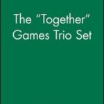 The "Together" Games Trio Set, Includes: Getting Together; Working Together; All Together Now