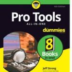 Pro Tools All-in-One For Dummies
