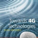 Towards 4G Technologies