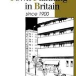 Town Planning in Britain Since 1900