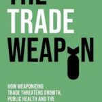 The Trade Weapon