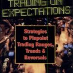 Trading on Expectations