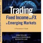 Trading Fixed Income and FX in Emerging Markets