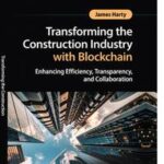 Transforming the Construction Industry with Blockchain