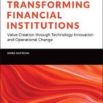 Transforming Financial Institutions