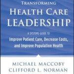 Transforming Health Care Leadership
