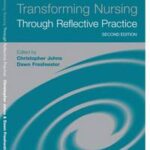Transforming Nursing Through Reflective Practice