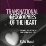 Transnational Geographies of The Heart