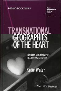 transnational-geographies-heart-intimate-subjectivities-globalising-9781119050452