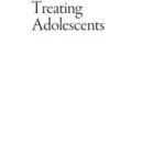 Treating Adolescents
