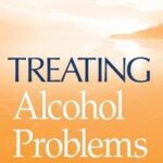 Treating Alcohol Problems