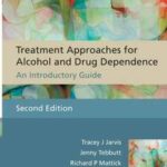 Treatment Approaches for Alcohol and Drug Dependence