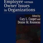 Employee Versus Owner Issues in Organizations