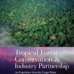 Tropical Forest Conservation and Industry Partnership
