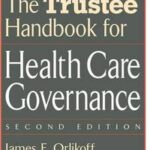 The Trustee Handbook for Health Care Governance