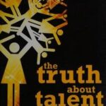 The Truth about Talent