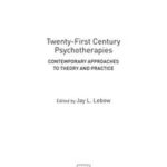 Twenty-First Century Psychotherapies