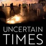 Uncertain Times