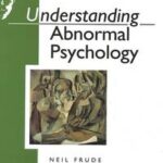 Understanding Abnormal Psychology