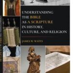 Understanding the Bible as a Scripture in History, Culture, and Religion