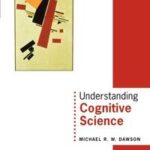 Understanding Cognitive Science