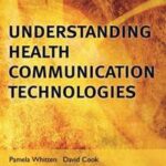 Understanding Health Communication Technologies