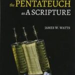Understanding the Pentateuch as a Scripture