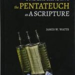 Understanding the Pentateuch as a Scripture