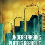 Understanding Plato's Republic