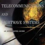 Understanding Telecommunications and Lightwave Systems