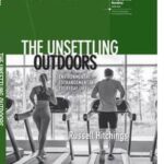 The Unsettling Outdoors