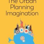 The Urban Planning Imagination