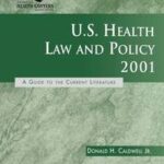 U.S. Health Law and Policy 2001
