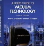 A Users Guide to Vacuum Technology