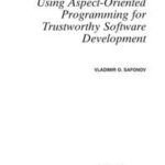 Using Aspect-Oriented Programming for Trustworthy Software Development