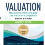 Valuation: Measuring and Managing the Value of Companies, University Edition