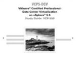 VCP5-DCV VMware Certified Professional-Data Center Virtualization on vSphere 5.5 Study Guide