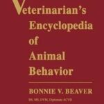 The Veterinarian's Encyclopedia of Animal Behavior