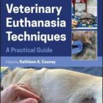 Veterinary Euthanasia Techniques