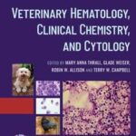 Veterinary Hematology, Clinical Chemistry, and Cytology