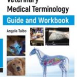 Veterinary Medical Terminology Guide and Workbook