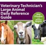 Veterinary Technician's Large Animal Daily Reference Guide