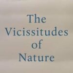 The Vicissitudes of Nature