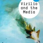 Virilio and the Media