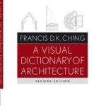 A Visual Dictionary of Architecture