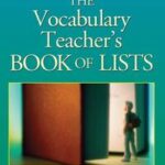 The Vocabulary Teacher's Book of Lists