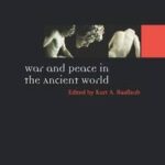 War and Peace in the Ancient World