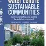 Water Centric Sustainable Communities