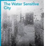 The Water Sensitive City